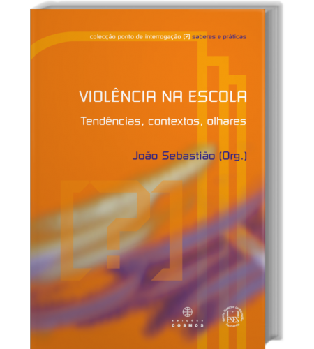 Violência na Escola Tendências, contextos, olhares